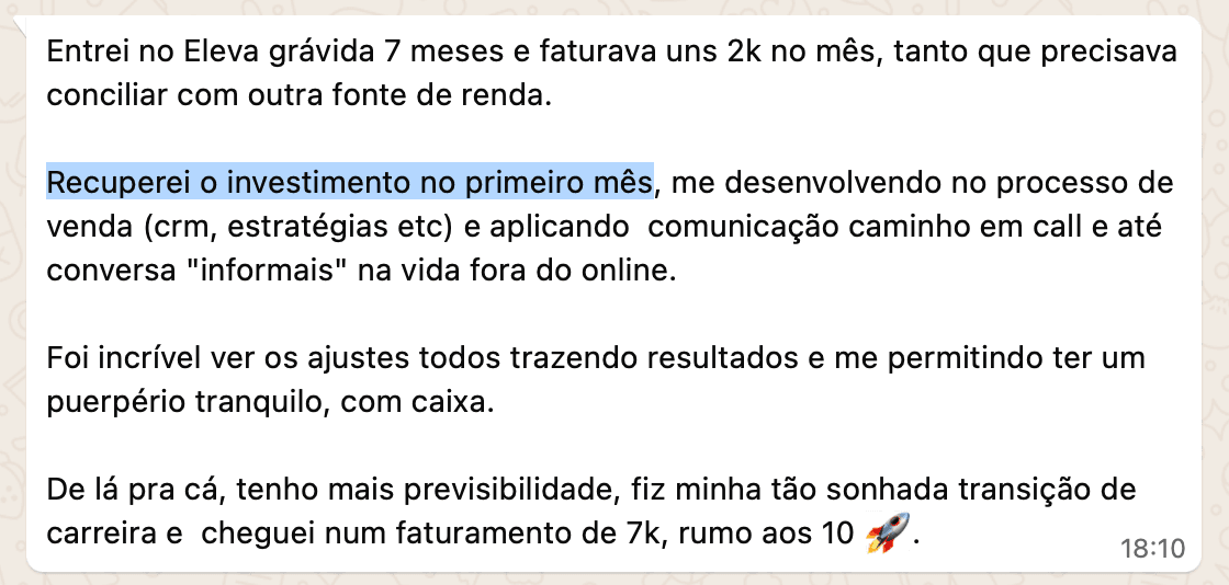 Depoimento de mentorada: entrou grávida faturando 2 mil, recuperou o investimento no primeiro mês e chegou a 7 mil.